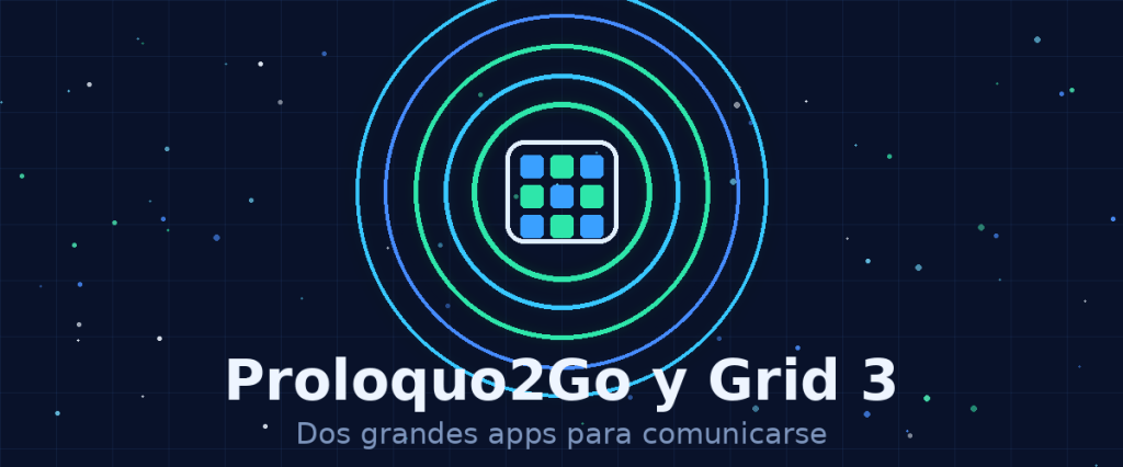 Portada del episodio: Proloquo2Go y Grid 3, dos grandes apps para comunicarse. Icono de tablero de comunicación con anillos sobre fondo azul.