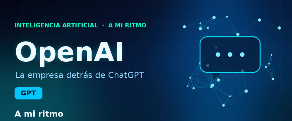 Cabecera tecnologica sobre OpenAI y ChatGPT con red neuronal y burbuja de chat